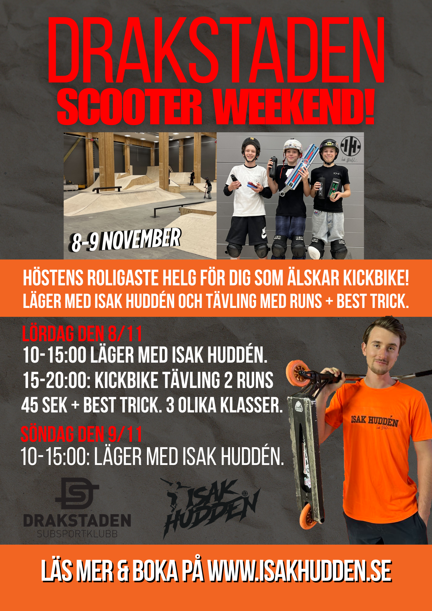 Drakstaden Scooter Weekend med Isak Huddén 8-9 November!